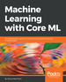 Machine Learning With Core Ml