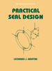 Practical Seal Design