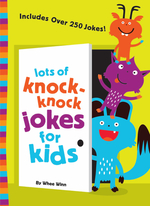 Lots of Knock-Knock Jokes for Kids