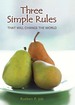 Three Simple Rules That Will Change the World