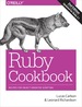 Ruby Cookbook