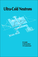 Ultra-Cold Neutrons