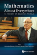 Mathematics Almost Everywhere: in Memory of Solomon Marcus