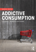 Addictive Consumption