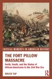 The Fort Pillow Massacre