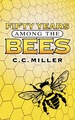 Fifty Years Among the Bees