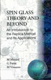 Spin Glass Theory and Beyond: an Introduction to the Replica Method and Its Applications