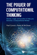 The Power of Computational Thinking: Games, Magic and Puzzles to Help You Become a Computational Thinker