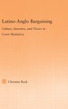 Latino-Anglo Bargaining