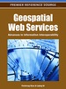 Geospatial Web Services: Advances in Information Interoperability