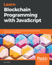 Learn Blockchain Programming With Javascript