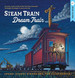 Steam Train, Dream Train
