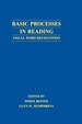 Basic Processes in Reading