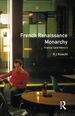 French Renaissance Monarchy