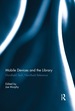 Mobile Devices and the Library