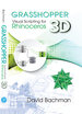 Grasshopper: Visual Scripting for Rhinoceros 3d