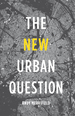 The New Urban Question