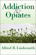 Addiction and Opiates