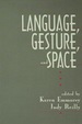 Language, Gesture, and Space