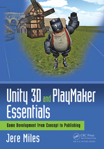 Unity 3d and Playmaker Essentials