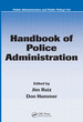 Handbook of Police Administration