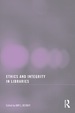 Ethics and Integrity in Libraries