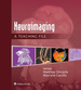 Neuroimaging: a Teaching File