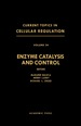 Enzyme Catalysis and Control
