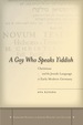 A Goy Who Speaks Yiddish