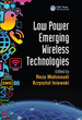 Low Power Emerging Wireless Technologies