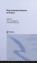 Post-Colonial Cultures in France