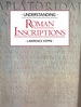 Understanding Roman Inscriptions