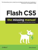 Flash Cs5: the Missing Manual