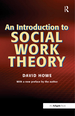 An Introduction to Social Work Theory
