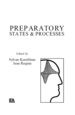 Preparatory States and Processes