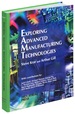 Exploring Advanced Manufacturing Technologies