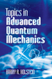 Topics in Advanced Quantum Mechanics