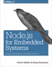 Node. Js for Embedded Systems