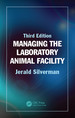 Managing the Laboratory Animal Facility