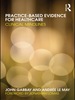 Practice-Based Evidence for Healthcare