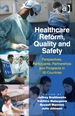 Healthcare Reform, Quality and Safety