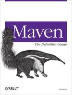 Maven: the Definitive Guide