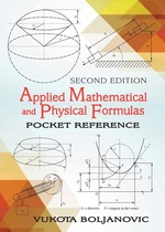 Applied Mathematical and Physical Formulas