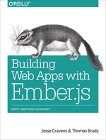 Building Web Apps With Ember. Js