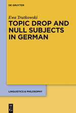 Topic Drop and Null Subjects in German