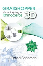 Grasshopper: Visual Scripting for Rhinoceros 3d