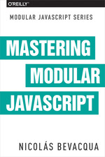 Mastering Modular Javascript