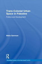 Trans-Colonial Urban Space in Palestine