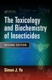 The Toxicology and Biochemistry of Insecticides
