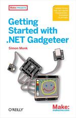 Getting Started With. Net Gadgeteer